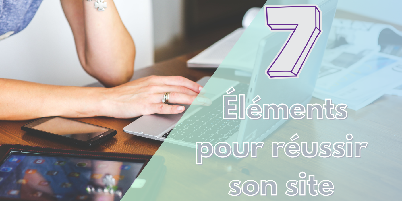 Quels sont les éléments essentiels d’un site internet ?