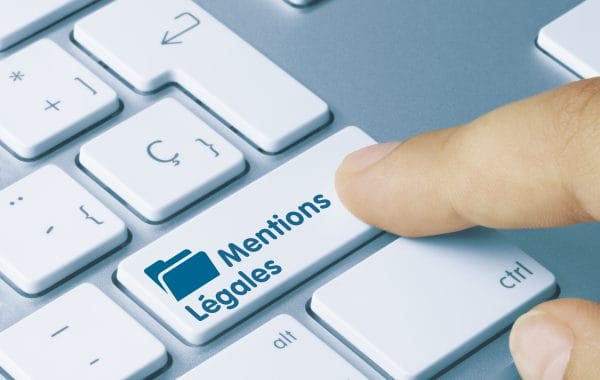 Qu&rsquo;est ce qu&rsquo;il faut vraiment mettre dans les mentions légales de votre site