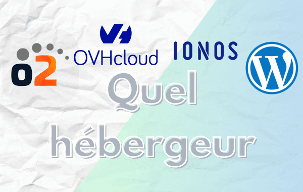 Créer son site – Vers quel hébergeur aller ?